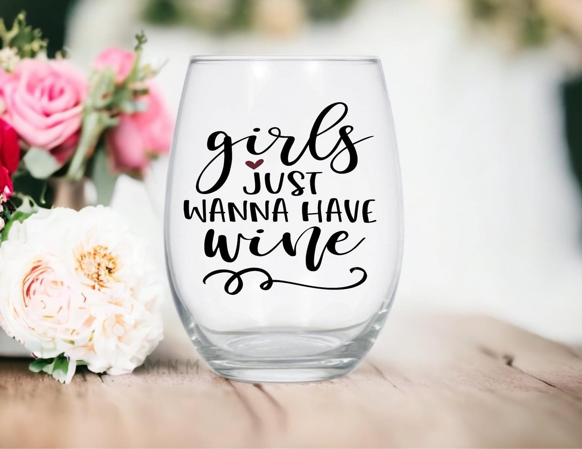 Girls Just Wanna Have Wine Stemless Glass | Funny Wine Lover Gift