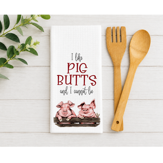 I Like Pig Butts And I Cannot Lie Decorative Waffle Towel