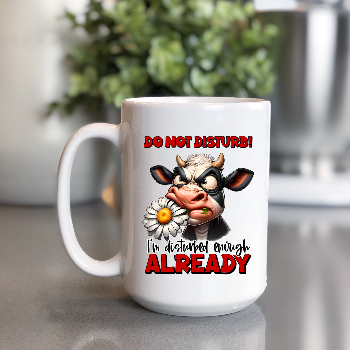 Funny Cow Coffee Mug – Do Not Disturb I'm Disturbed Enough Already, Sarcastic Coffee Cup, Cow Lover Gift
