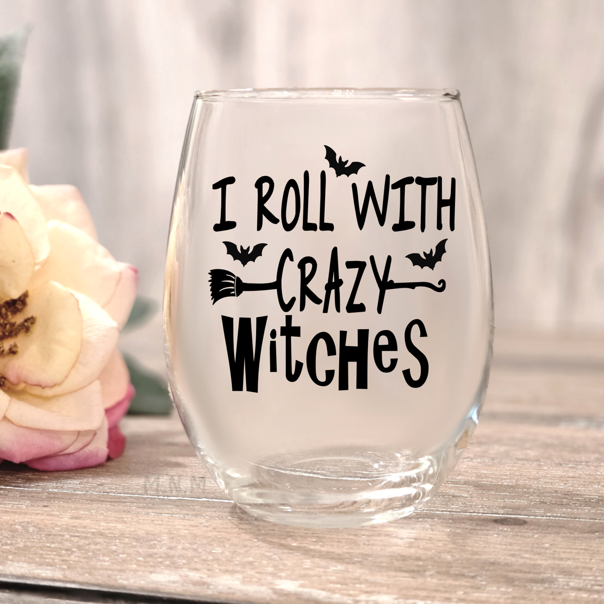 I Roll With Crazy Witches Stemless Wine Glass – Funny Halloween Wine Glass