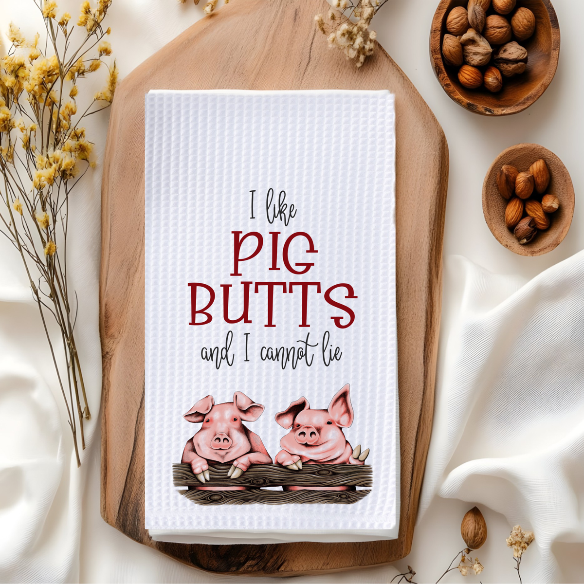 I Like Pig Butts And I Cannot Lie Decorative Waffle Towel