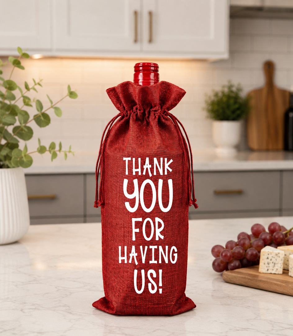 Thank You Wine Bag “Thank You for Having Us” Hostess Gift Bag