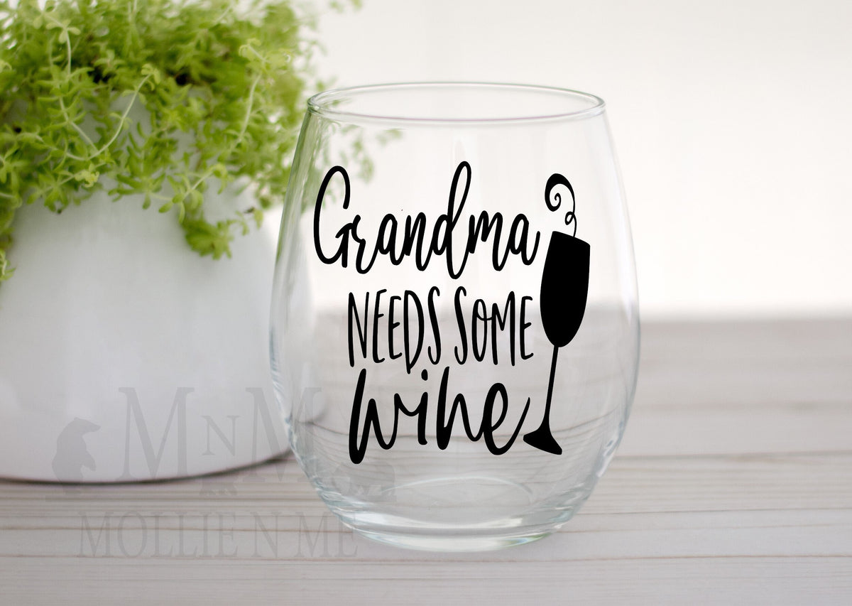 Grandma Needs Stemless Glass | Humorous Gift for Grandma, Wine Lover
