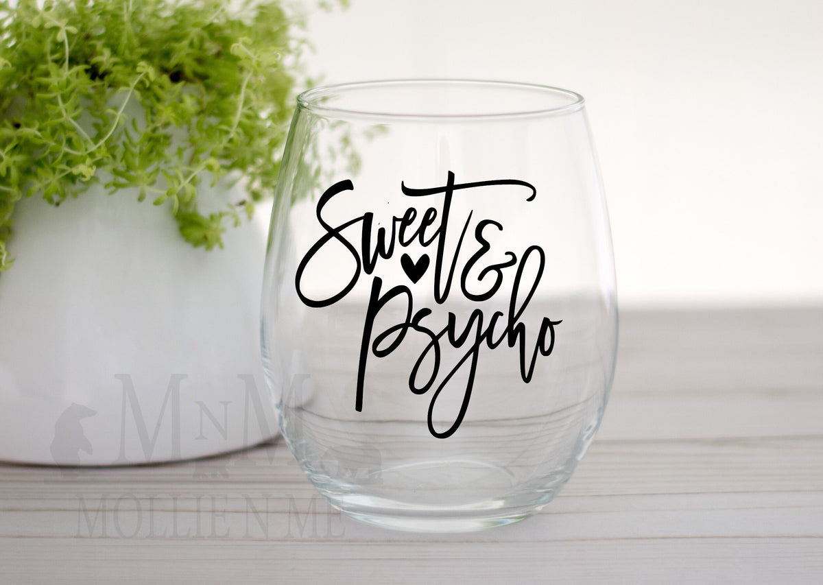 Sweet & Psycho Stemless Wine Glass, Funny Sarcastic Gift for Wine Lover
