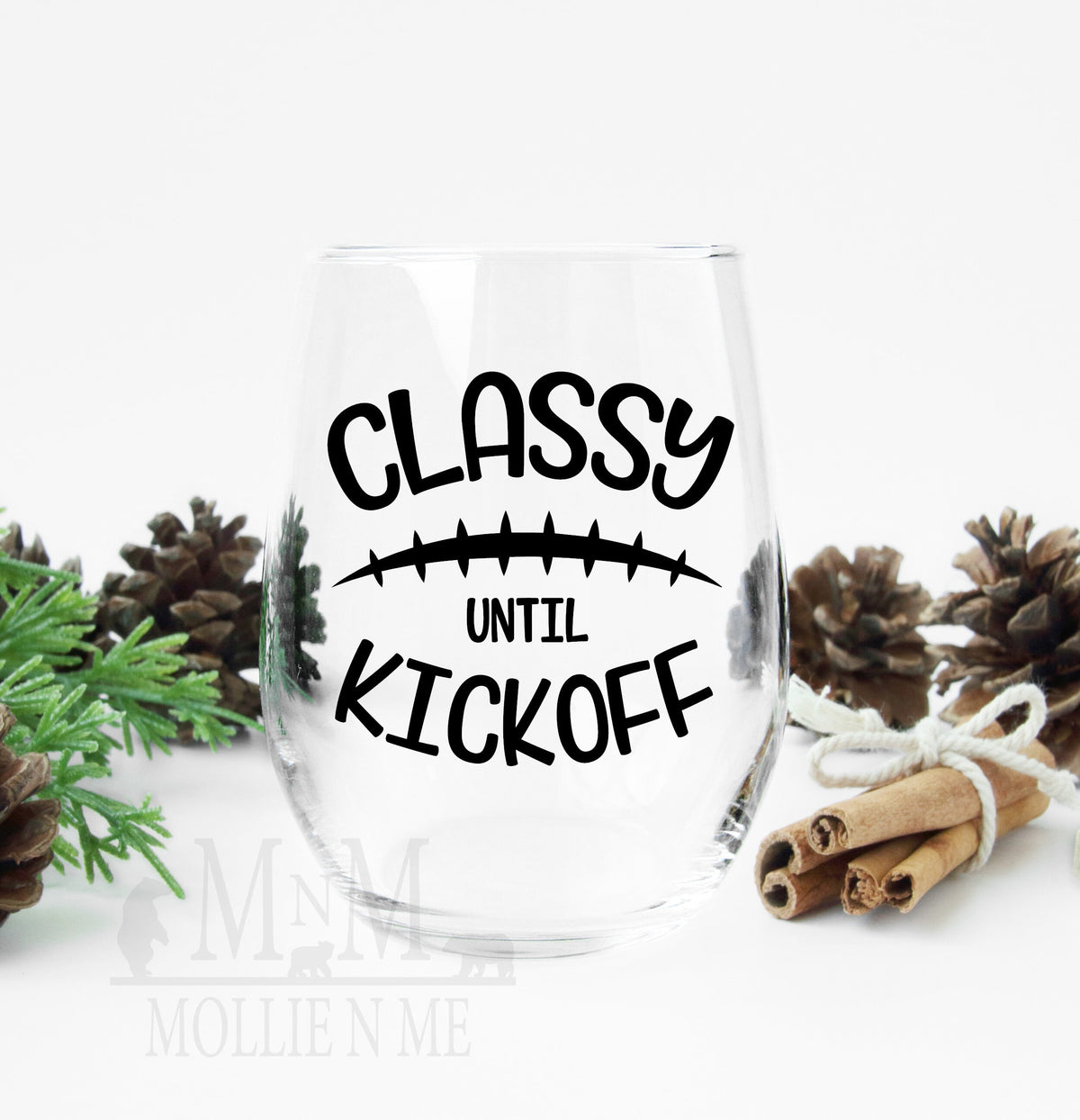 Classy Until Kickoff Stemless Wine Glass
