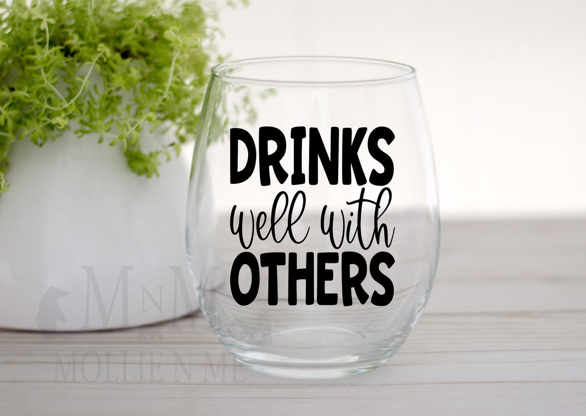Drinks Well With Others Wine Glass - Funny Stemless Wine Gift