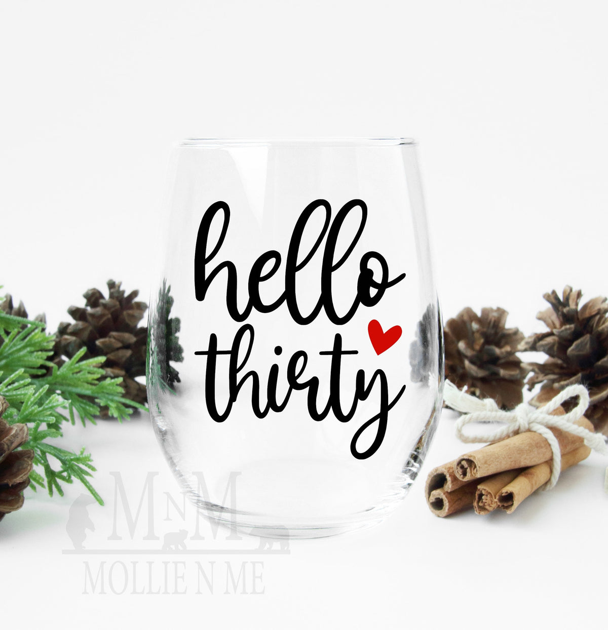 Hello Thirty Wine Glass: 30th Birthday Gift