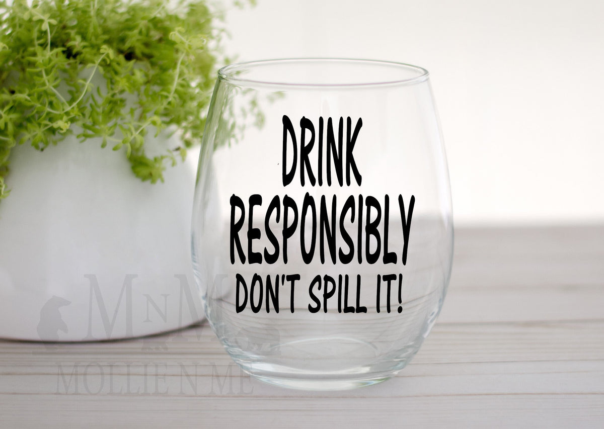 Personalized Stemless Wine Glass: "Drink Responsibly" Funny Gift