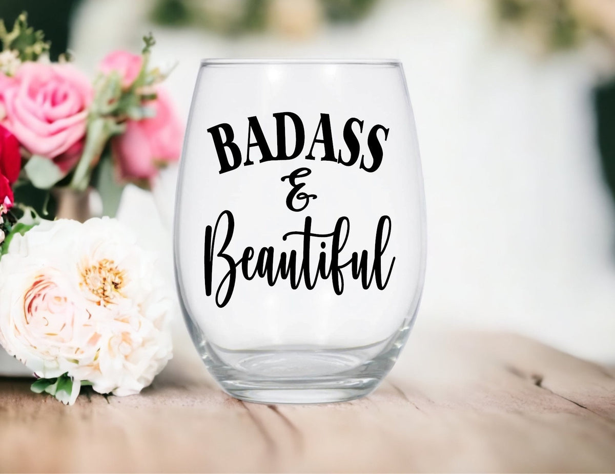 Badass & Beautiful Wine Glass – Funny Stemless Wine Glass Gift for Her