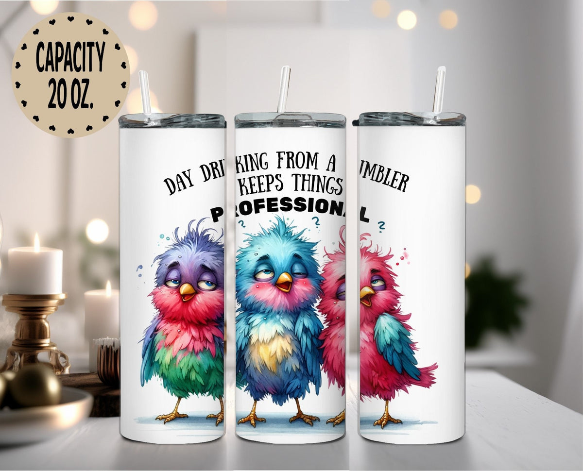 Funny Bird Tumbler, Day Drinking Quote Cup, Colorful Birds Stainless Steel Travel Mug