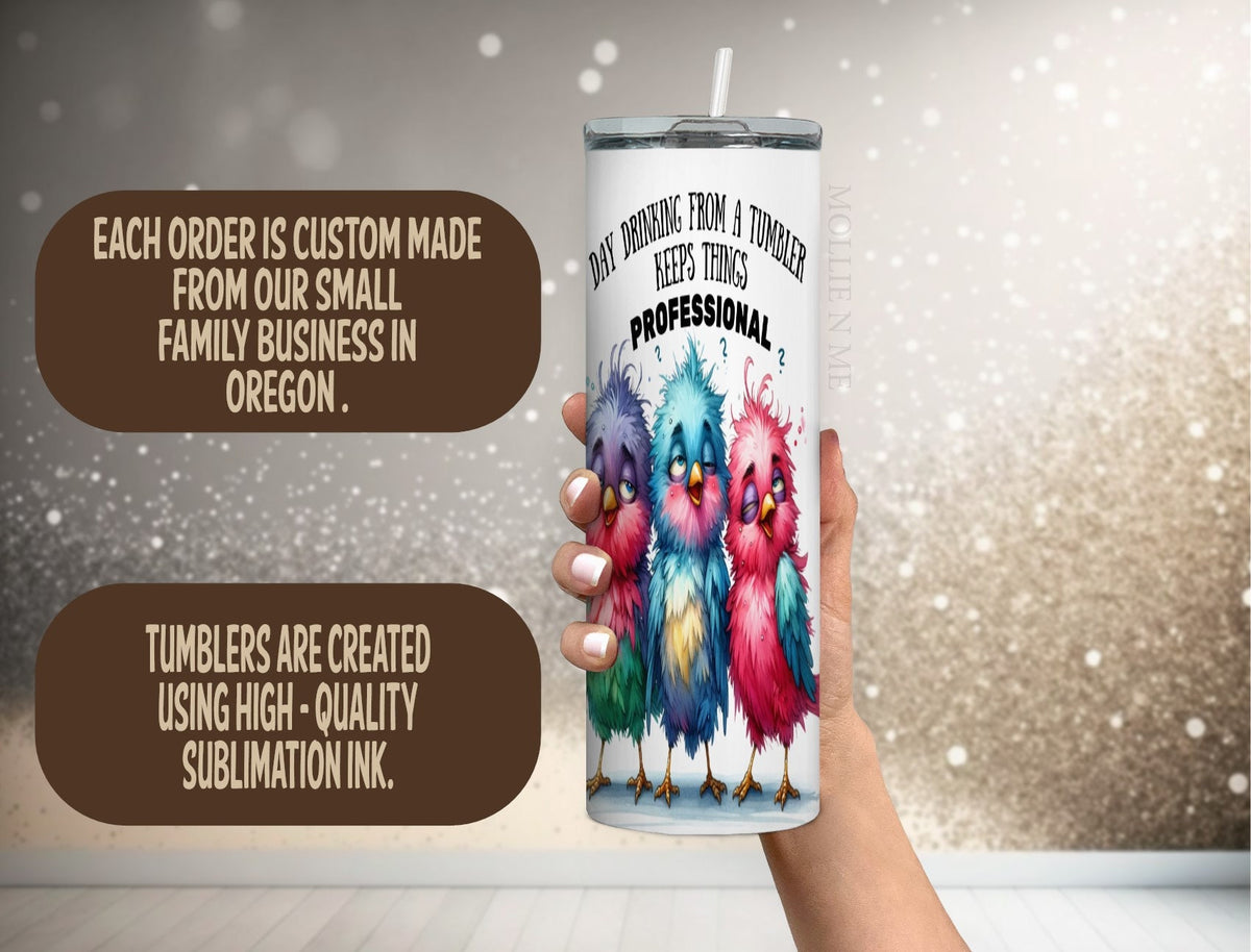 Funny Bird Tumbler, Day Drinking Quote Cup, Colorful Birds Stainless Steel Travel Mug