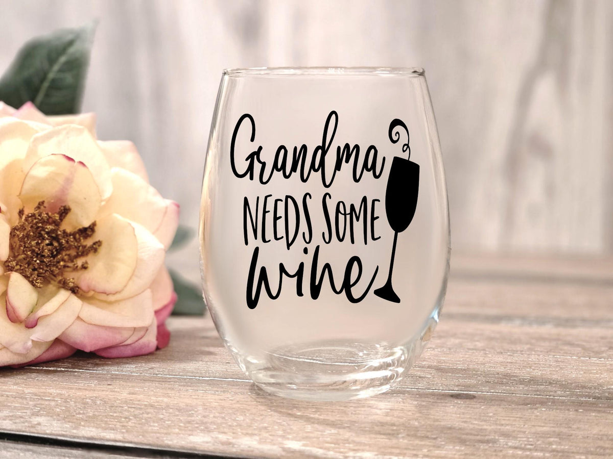 Grandma Needs Stemless Glass | Humorous Gift for Grandma, Wine Lover
