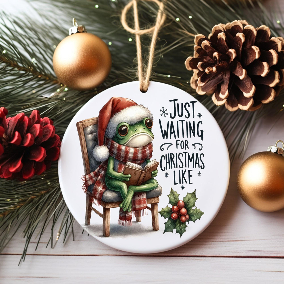 Funny Frog Christmas Ornament | Just Waiting for Christmas Holiday Ornament
