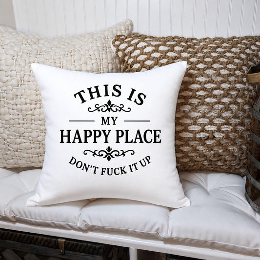 Funny Farmhouse Pillow Cover | "This Is My Happy Place" Quote, Rustic Home Decor