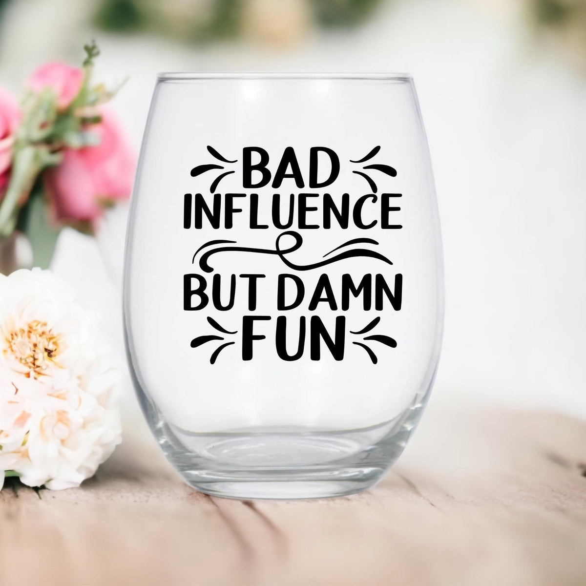 Bad Influence Stemless Wine Glass - Funny Friend Gift