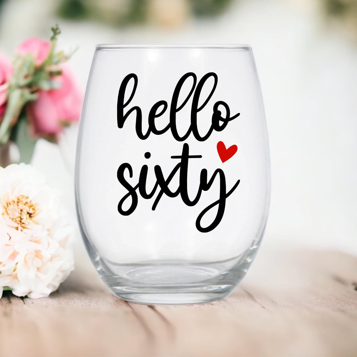 60th Birthday Wine Glass: Hello Sixty Gift
