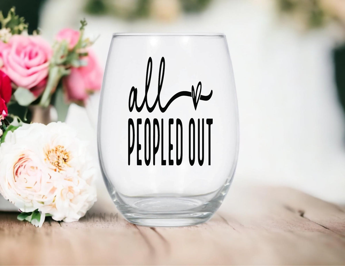 All Peopled Out Stemless Wine Glass