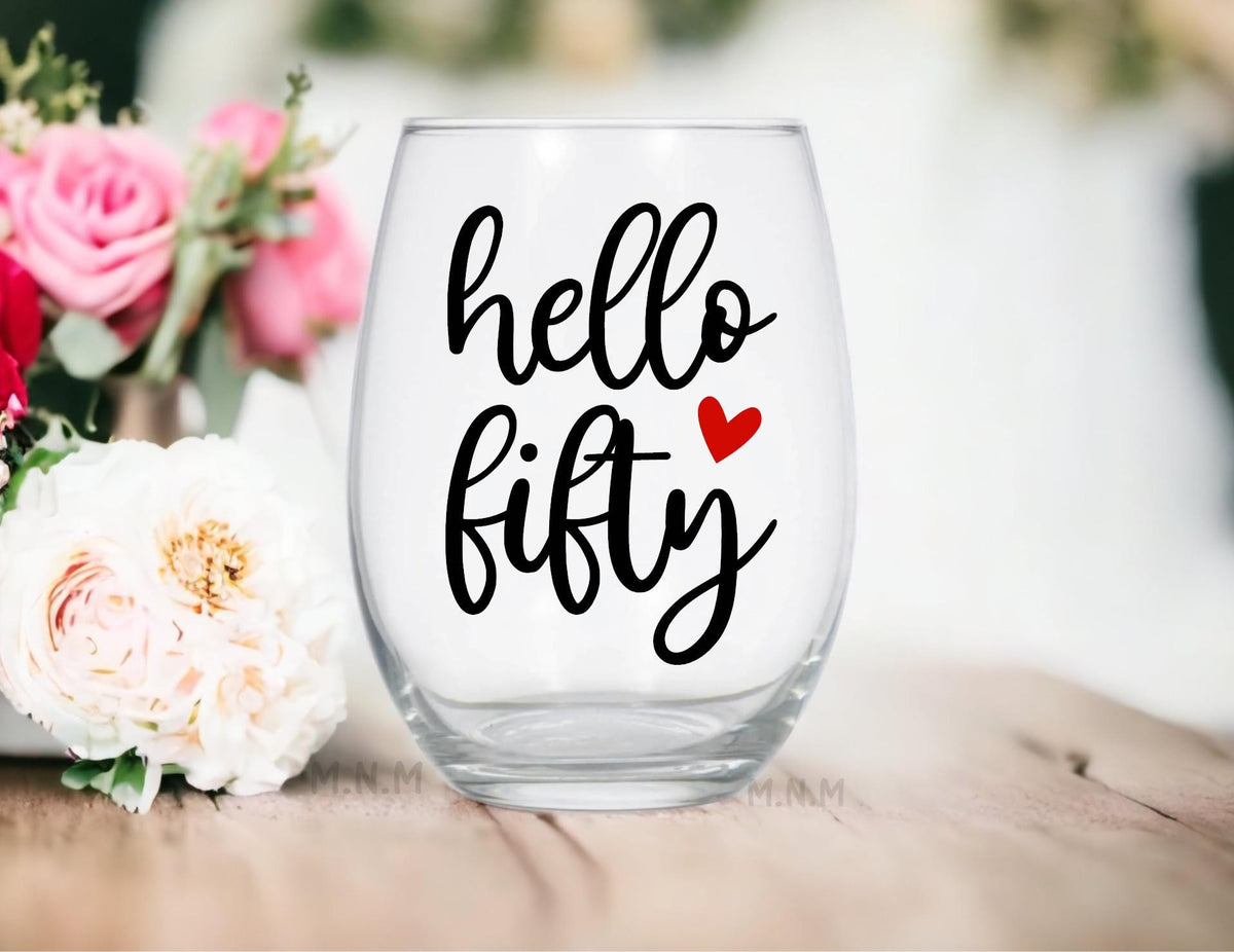 Hello Fifty Stemless Wine Glass - 50th Birthday Gift