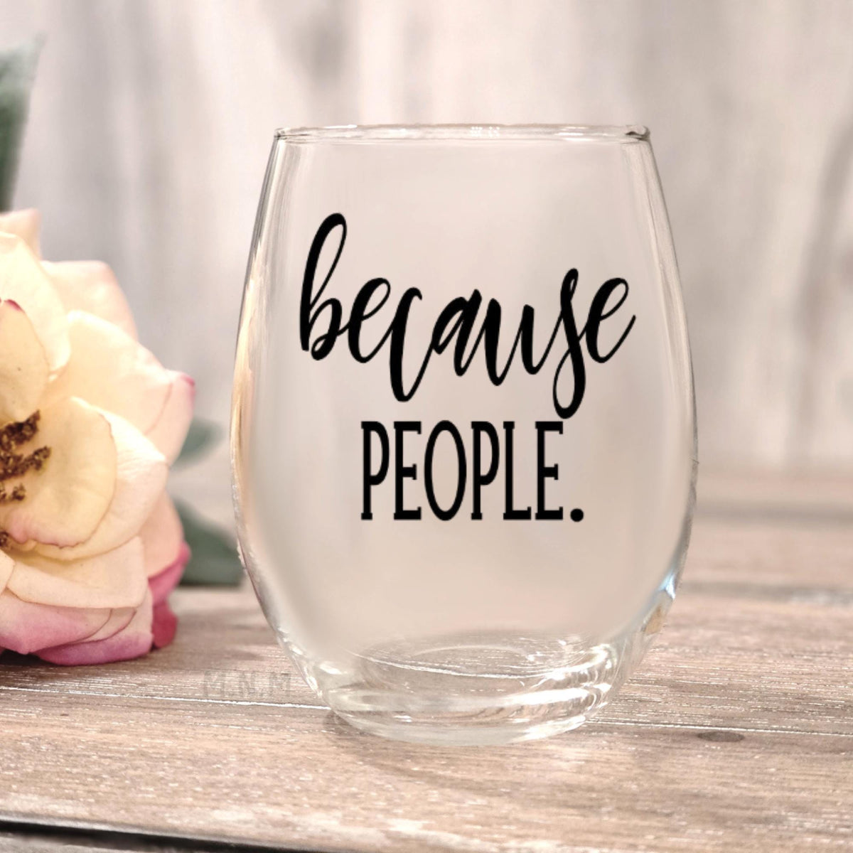 Because People Stemless Wine Glass: 20 oz Antisocial Gift