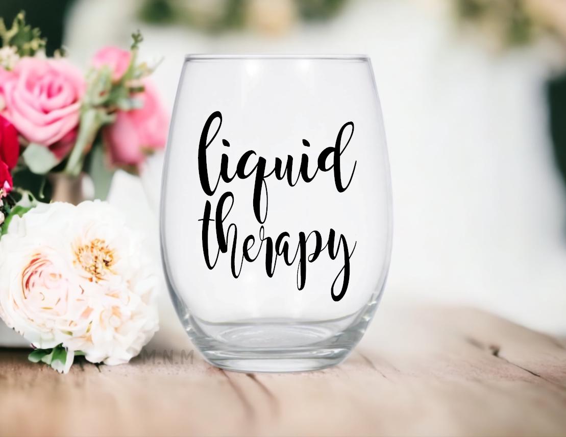 Liquid Therapy Stemless Wine Glass, Funny Hand-Lettered Drinkware