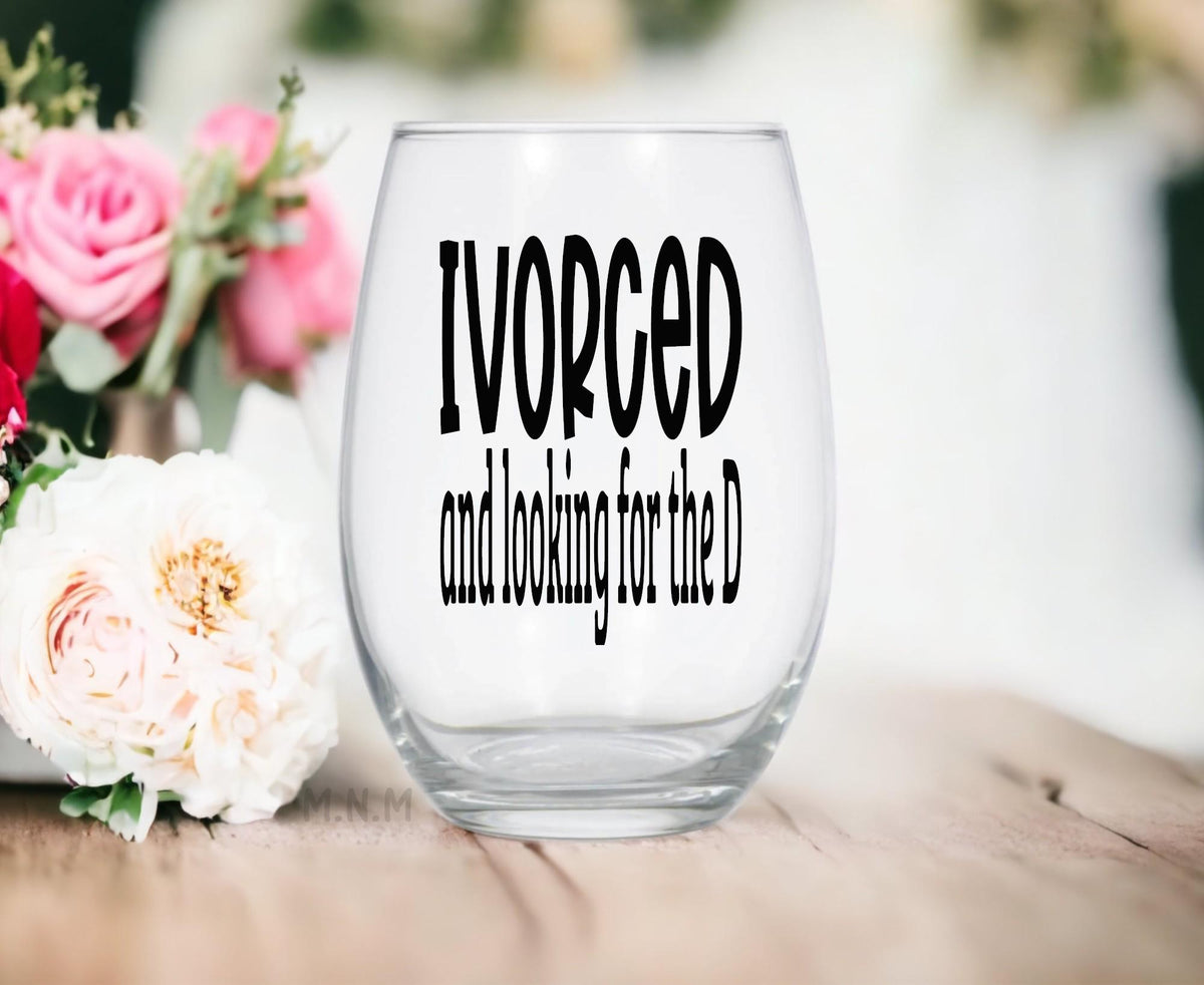 Ivorced Looking For The D Stemless Wine Glass - Divorce Gift