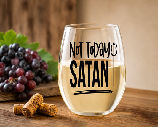 Not Today Satan Wine Glass – Funny Stemless Wine Glass Gift