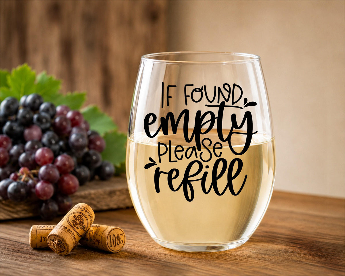 If Found Empty Please Refill Wine Glass