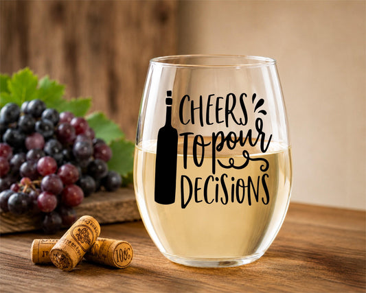 Stemless Wine Glass | Cheers to Poor Decisions, Sarcastic Bar Cart Decor