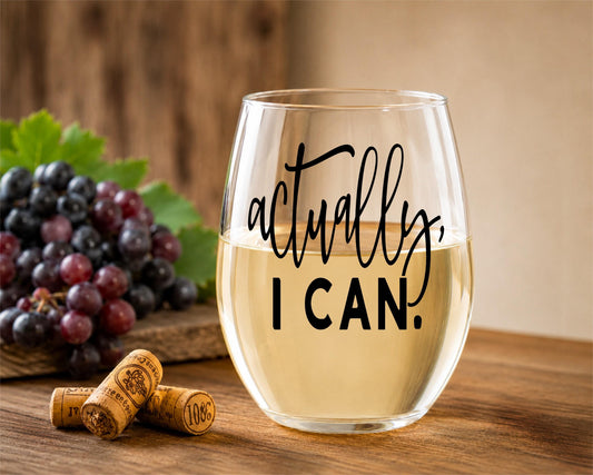 Actually I Can Stemless Wine Glass