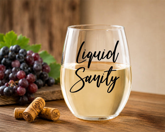 Liquid Sanity Wine Glass: Mom Life Humor Gift