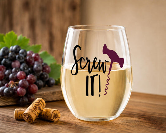 Funny Screw It Stemless Wine Glass, Humorous Quote Gift