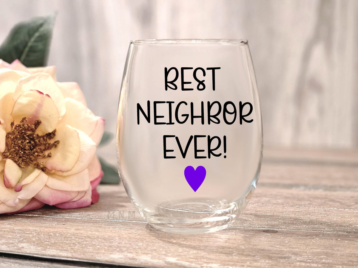 Fun Neighbor Wine Glass: Personalized Novelty Gift