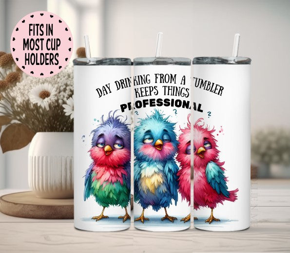 Funny Bird Tumbler – “Day Drinking Keeps It Professional”  Tumbler with Lid & Straw