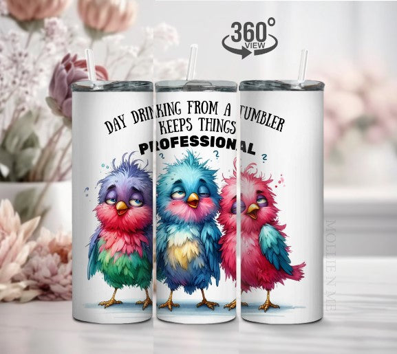 Funny Bird Tumbler – “Day Drinking Keeps It Professional”  Tumbler with Lid & Straw