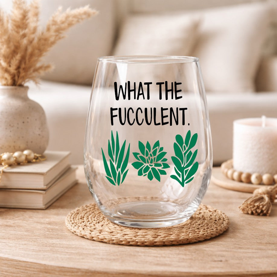 What The Fucculent Wine Glass